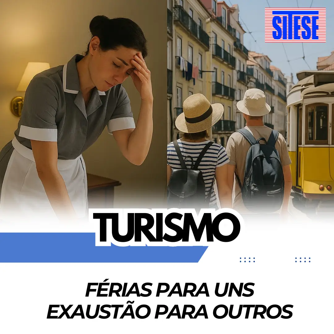 TURISMO: FÉRIAS PARA UNS, EXAUSTÃO PARA OUTROS