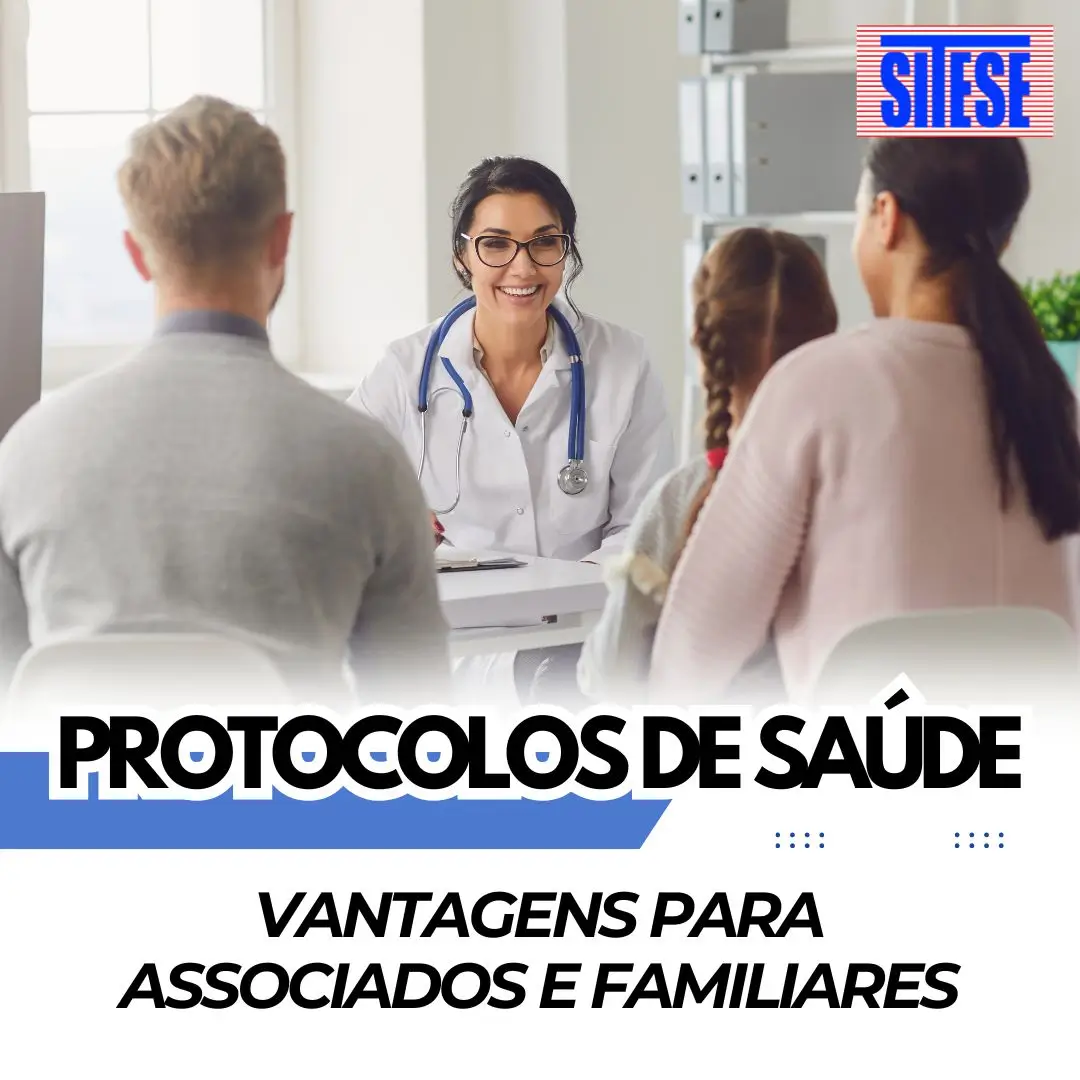 PROTOCOLOS DE SAÚDE: VANTAGENS PARA ASSOCIADOS E FAMILIARES