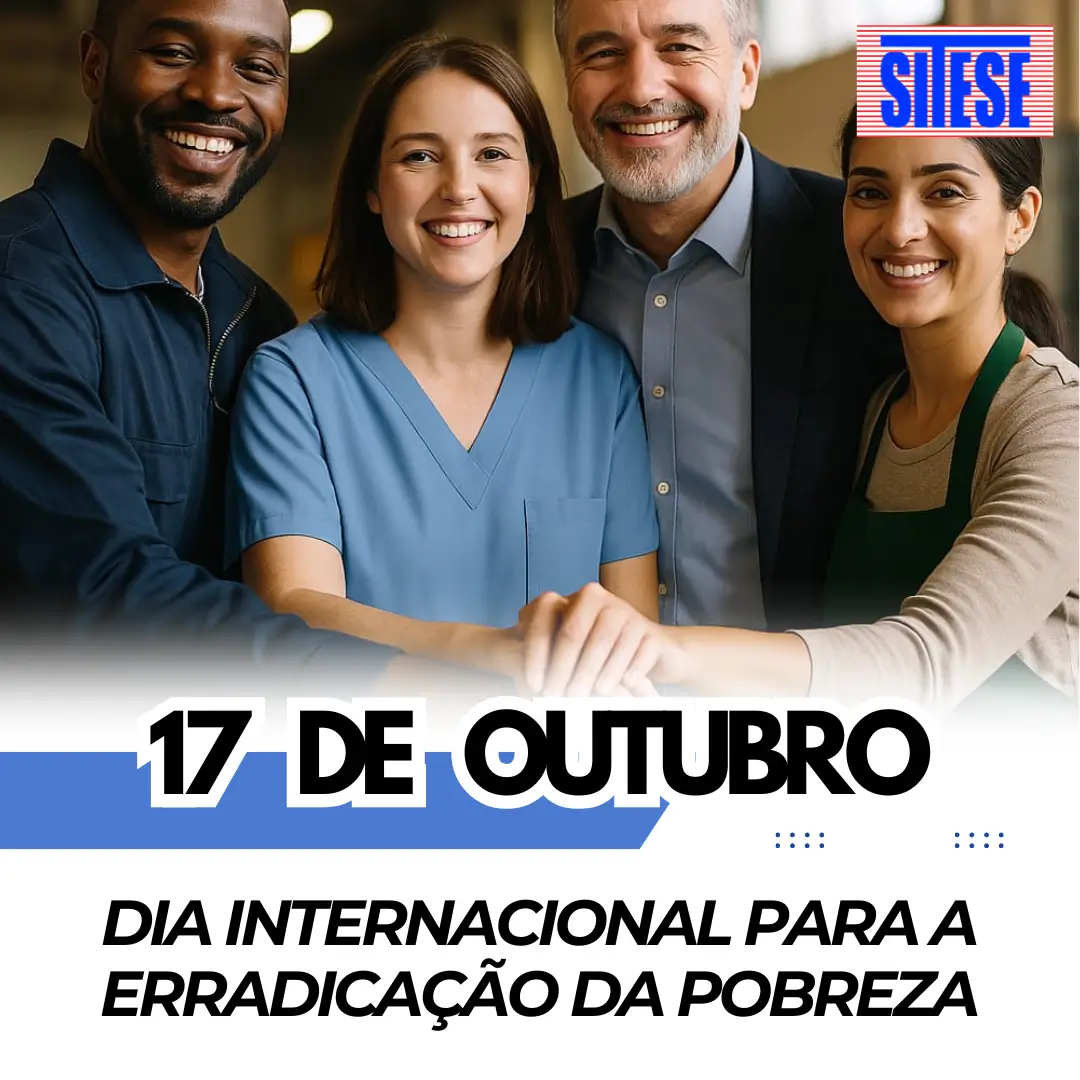 17 DE OUTUBRO – DIA INTERNACIONAL PARA A ERRADICAÇÃO DA POBREZA